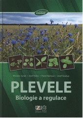 kniha Plevele biologie a regulace, Kurent 2011