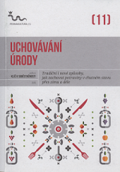 kniha Uchovávání úrody Tradiční i nové způsoby, jak zachovat potraviny v chutném stavu přes zimu a déle, Permakultura 2019