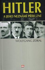 kniha Hitler a jeho neznámí příbuzní, Alpress 2007