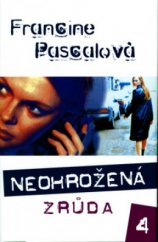 kniha Neohrožená. 4, - Zrůda, BB/art 2005