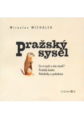 kniha Pražský sysel, Okamžik 2004
