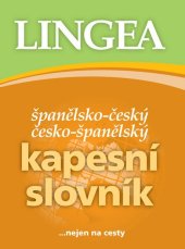kniha Španělsko-český česko-španělský kapesní slovník ...nejen na cesty, Lingea 2024