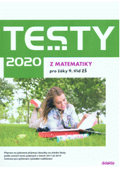 kniha Testy 2020 z matematiky pro žáky 9. tříd ZŠ, Didaktis 