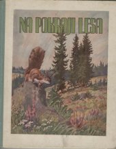 kniha Na pokraji lesa Obrázky z přírody, Českomoravské podniky tiskařské a vydavatelské 1930