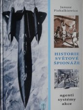 kniha Historie špionáže agenti, systémy, akce, Naše vojsko 2004