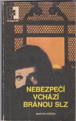 kniha Nebezpečí vchází Bránou slz, Naše vojsko 1982