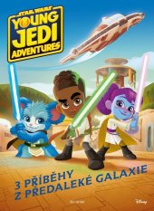 kniha Star Wars - Dobrodružství mladých Jediů - Příběhy z předaleké galaxie, Alicanto 2025