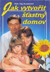 kniha Jak vytvořit šťastný domov, Media Bohemica 1998