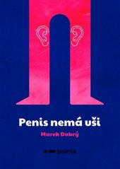 kniha Penis nemá uši 2019