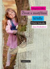 kniha Diagnóza EBD - život s motýlími křídly příběh Makulky, VeRBuM 2012