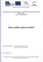 kniha Stres, zátěž a jejich zvládání, Základní škola Ostrava-Dubina, Františka Formana 45 2010