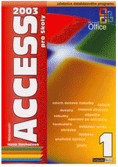 kniha Microsoft Access 2003 pro školy, Computer Media 2005