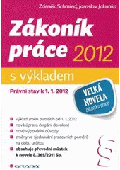 kniha Zákoník práce 2012 - s výkladem právní stav k 1.1.2012, Grada 2012