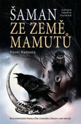 kniha Šaman ze země mamutů, Slovart 2023