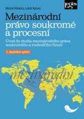 kniha Mezinárodní právo soukromé a procesní Úvod do studia mezinárodního práva soukromého a rozhodčího řízení, Leges 2021