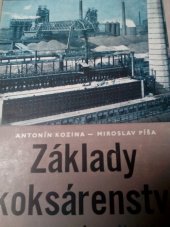 kniha Základy koksárenství Příručka pro nižší a stř. techn. kádry koksochemického prům., SNTL 1956