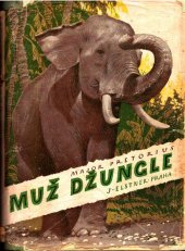 kniha Muž džungle (Vlastní životopis), Slovanské nakladatelství Josef Elstner 1948