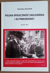 kniha Polska społeczność zaolziańska i jej prekursorzy, PZKO 2014