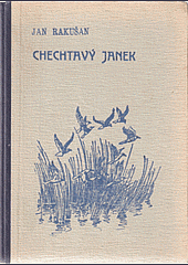 kniha Chechtavý Janek příběh malých racků, Jan Svátek 1946