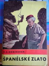 kniha Španělské zlato Román, Ústřední dělnické knihkupectví a nakladatelství, Antonín Svěcený 1931