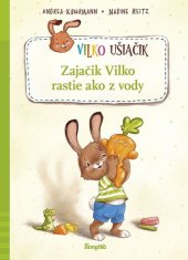 kniha Zajačik Vilko rastie ako z vody, Stonožka 2023