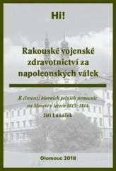 kniha Rakouské vojenské zdravotnictví za napoleonských válek, Univerzita Palackého 2018