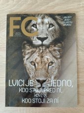 kniha Lvici je jedno, kdo stojí před ní, když ví, kdo stojí za ní, First Class Publishing, a.s. 2017