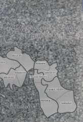 kniha Dějiny Českého Slezska 1740-2000., Slezská univerzita 2003