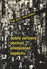 kniha Dobře zařízený obchod, předpoklad úspěchu, Sagit (Avízo) 1991