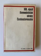 kniha 13. sjezd Komunistické strany Československa Praha, 31. května - 4. června 1966 : [Sborník projevů a dokumentů], Svoboda 1967