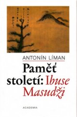 kniha Paměť století: Ibuse Masudži, Academia 2004