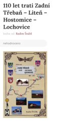 kniha 110 let trati Zadní Třebaň - Liteň - Hostomice - Lochovice 1901-2011, SAXI 2011