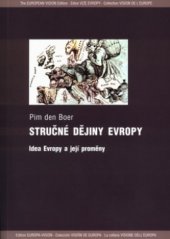 kniha Stručné dějiny Evropy idea Evropy a její proměny, Barrister & Principal 2003