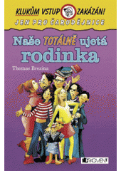 kniha Klukům vstup zakázán 6. - Naše totálně ujetá rodinka, Fragment 2005