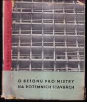 kniha O betonu pro mistry na pozemních stavbách, Ústav normování ve stavebnictví 1962