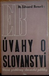 kniha Úvahy o slovanství Hlavní problémy slovanské politiky, Lincolns-Prager 1945