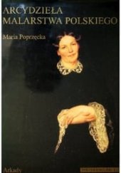 kniha Arcydzieła malarstwa polskiego, Arkady Warszawa 1997