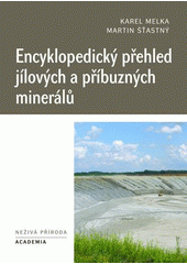 kniha Encyklopedický přehled jílových a příbuzných minerálů, Academia 2015
