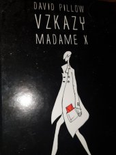 kniha Vzkazy madame X, Beletris 2012