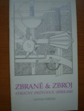 kniha Zbraně & zbroj stručný průvodce sbírkami, Vega-L 1994