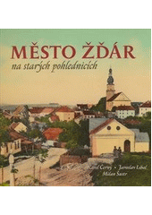 kniha Město Žďár na starých pohlednicích, Masarykova demokratická akademie 2016