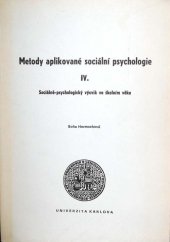 kniha Metody aplikované sociální psychologie. [Díl] 4, - Sociálně-psychologický výcvik ve školním věku : skripta pro posl. filoz. fakulty Univ. Karlovy, Karolinum  1991