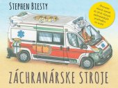 kniha Záchranárske stroje Otvorením okienok nazrieš do útrob rôznych záchranárskych prostriedkov na svete!, Svojtka 2014