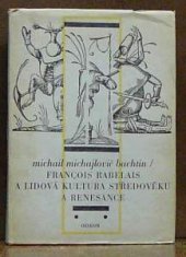 kniha François Rabelais a lidová kultura středověku a renesance, Odeon 1975