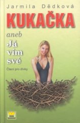 kniha Kukačka, aneb, Já vím své, Víkend  2002