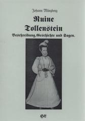 kniha Ruine Tollenstein Beschreibung, Geschichte und Sagen, Libuše Horáčková 2010