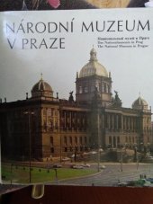 kniha Národní muzeum v Praze = Nacional'nyj muzej v Prage = Das Nationalmuseum in Prag = The National Museum in Prague : [fot. publikace], Pressfoto 1983