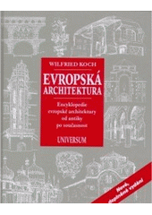 kniha Evropská architektura encyklopedie evropské architektury od antiky po současnost, Universum 2008
