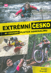 kniha Extrémní Česko 41 závodů plných adrenalinu, Alpress 2018