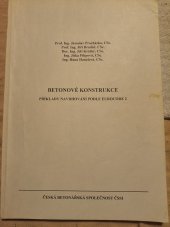 kniha Betonové konstrukce Příklady navrhování podle eurocode 2, Česká betonářská společnost 2002